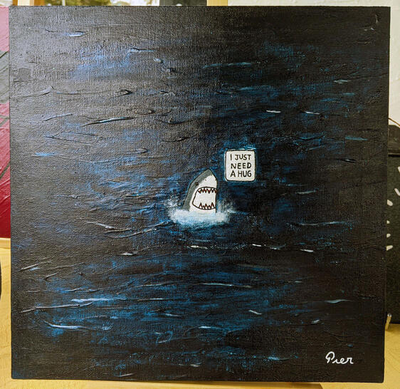 I Just Want a Hug - A funny, sweet painting of a white shark in need of a hug. Quickly painted in a couple of days and sold almost immediately