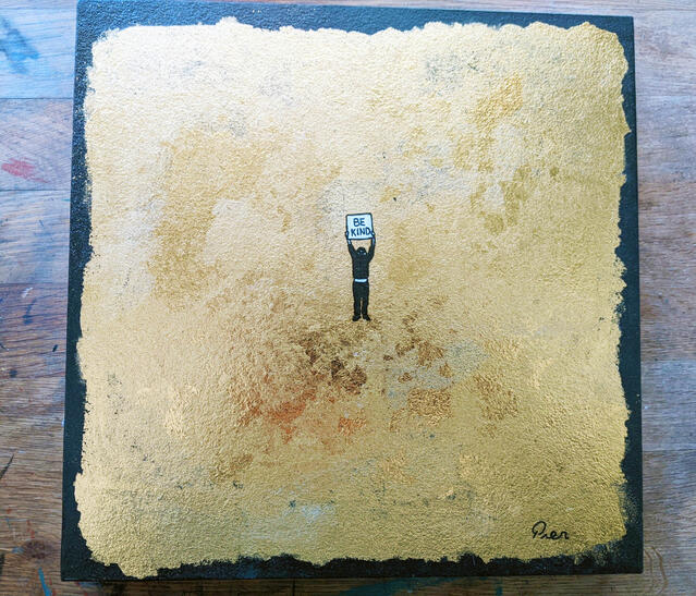 Be Kind - Black paint, a lot of gold leaf and a simple message from a protester 'BE KIND'